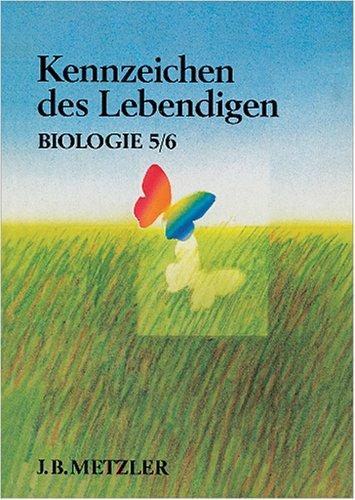 Kennzeichen des Lebendigen, in 3 Bdn., Biologie 5/6