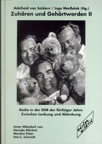 Zuhören und Gehörtwerden, Bd.2, Radio in der DDR der fünfziger Jahre