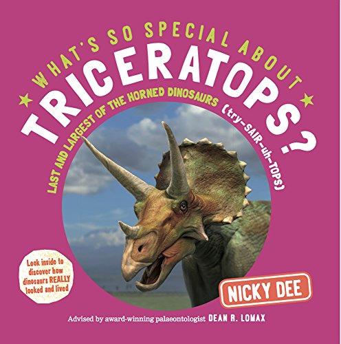 What's So Special About Triceratops?: Last and Largest of the Horned Dinosaurs