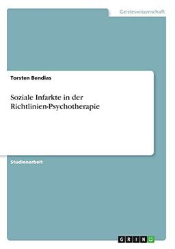 Soziale Infarkte in der Richtlinien-Psychotherapie