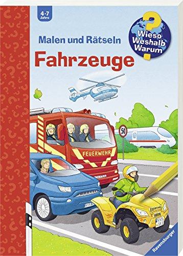 Malen und Rätseln: Fahrzeuge (Wieso? Weshalb? Warum?)