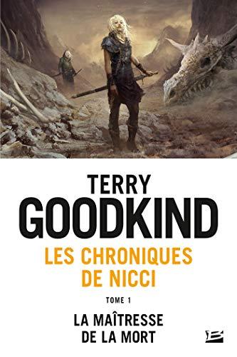 Les chroniques de Nicci. Vol. 1. La maîtresse de la mort