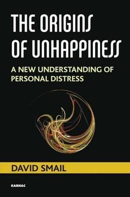 The Origins of Unhappiness: A New Understanding of Personal Distress