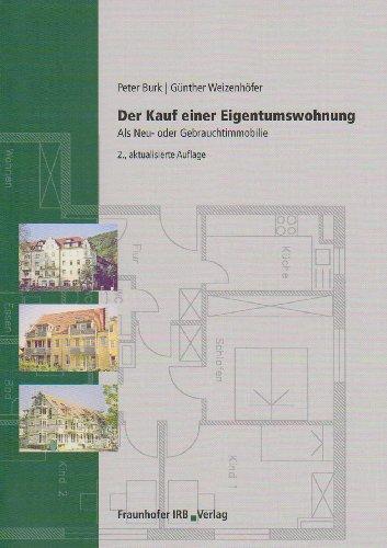 Der Kauf einer Eigentumswohnung: Als Neu- oder Gebrauchtimmobilie