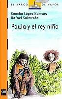 Paula y el rey niño (Barco de Vapor Naranja, Band 155)