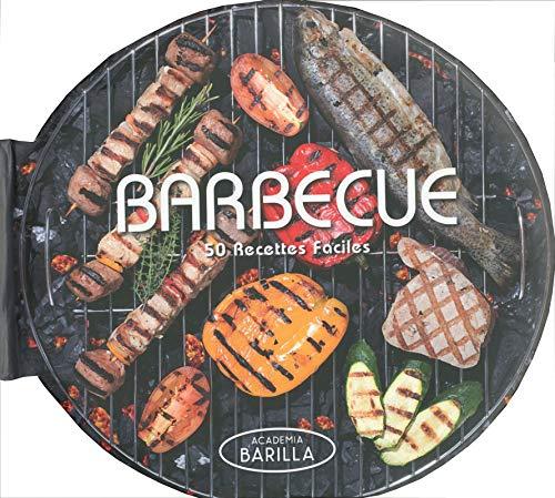 Barbecue : 50 recettes faciles