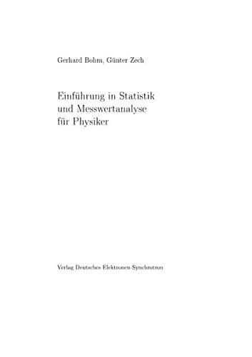 Einführung in Statistik und Messwertanalyse für Physiker