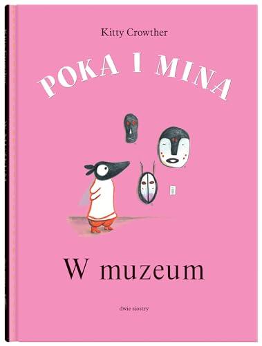 Poka i Mina W muzeum