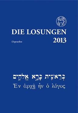 Die Losungen 2013. Deutschland: Die Losungen für Deutschland 2013. Ursprachenausgabe in Hebräisch und Griechisch