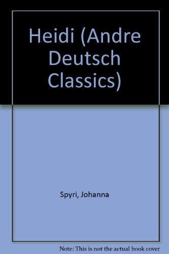 Heidi (Andre Deutsch Classics)