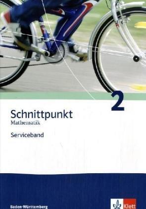 Schnittpunkt Mathematik - Ausgabe für Baden-Württemberg: Schnittpunkt 2. Serviceband. Baden-Württemberg: Mathematik für Realschulen: BD 2