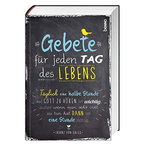 Gebete für jeden Tag des Lebens