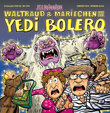 Waltraud & Mariechen und der Yedi Bolero