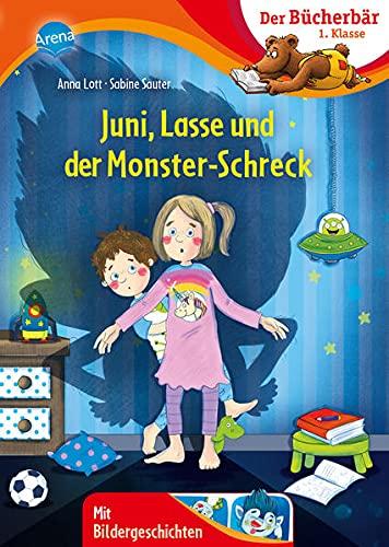 Juni, Lasse und der Monsterschreck: Der Bücherbär: 1. Klasse. Mit Bildergeschichten