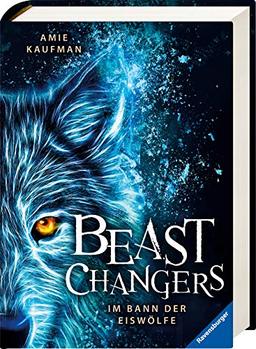 Beast Changers, Band 1: Im Bann der Eiswölfe