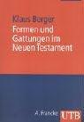 Formen und Gattungen im Neuen Testament (Uni-Taschenbücher M)