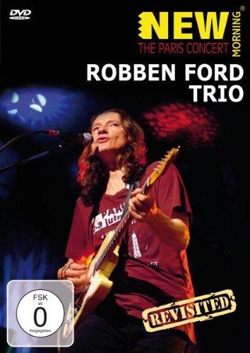 Robben Ford Trio - New Morning: The Paris Concert