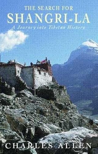 The Search For Shangri-La: A Journey into Tibetan History