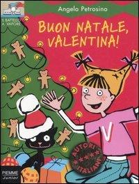 Buon Natale, Valentina! (Il battello a vapore. Serie Valentina)