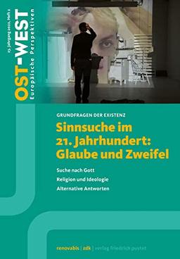 Sinnsuche im 21. Jahrhundert: Ost-West. Europäische Perspektiven 2/2022