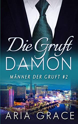 Die Gruft: Damon (Männer der Gruft, Band 2)