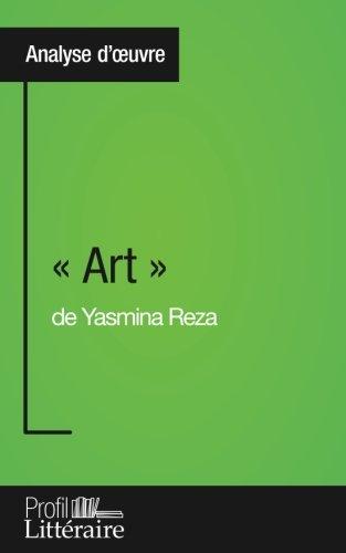 « Art » de Yasmina Reza (Analyse approfondie) : Approfondissez votre lecture des romans classiques et modernes avec Profil-Litteraire.fr