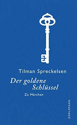 Der goldene Schlüssel: Zu Märchen