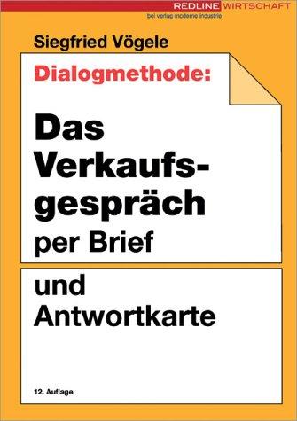 Dialogmethode: Das Verkaufsgespräch per Brief und Antwortkarte.