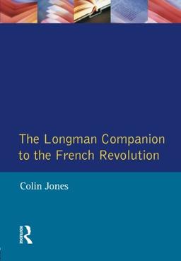 The Longman Companion to the French Revolution (Communications)