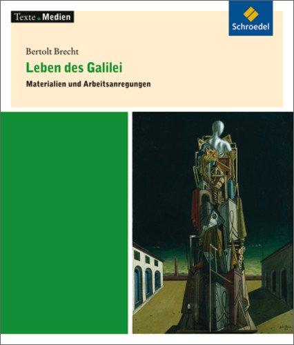 Texte.Medien: Bertolt Brecht: Leben des Galilei: Materialien und Arbeitsanregungen