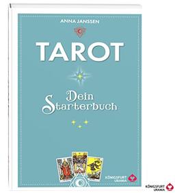 Tarot - Dein Starterbuch (Tarotbuch, perfekt für Anfänger)