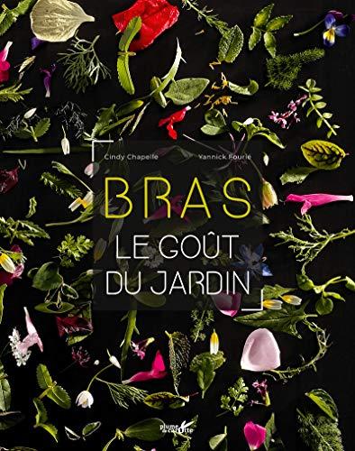 Bras, le goût du jardin