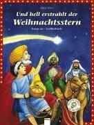 Und hell erstrahlt der Weihnachtsstern. Knips an-Lichterbuch. Mit echten Lichtern auf jeder Seite