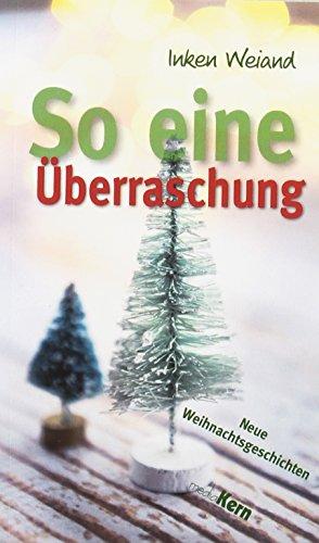 So eine Überraschung: Neue Weihnachtsgeschichten