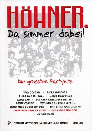 De Höhner Da simmer dabei: Die grössten Partyhits