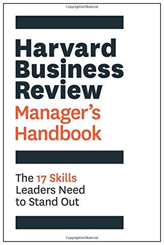 The Harvard Business Review Managers Handbook: The 17 Skills Leaders Need to Stand Out