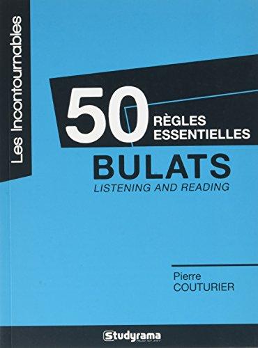 50 règles essentielles BULATS : listening and reading