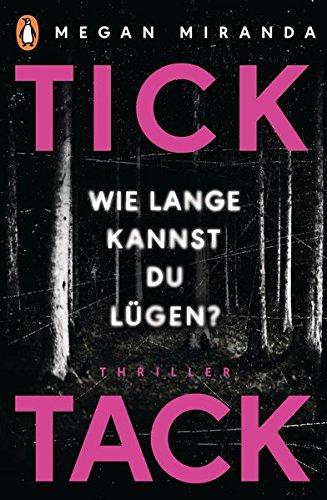 TICK TACK - Wie lange kannst Du lügen?: Thriller