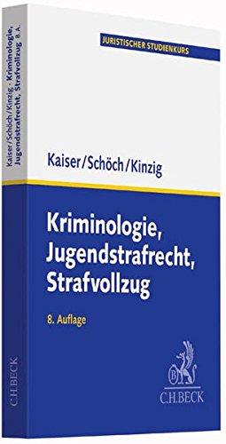 Kriminologie, Jugendstrafrecht, Strafvollzug