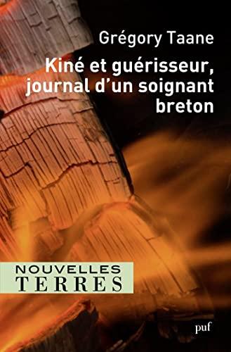 Kiné et guérisseur, journal d'un soignant breton