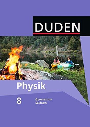 Duden Physik - Gymnasium Sachsen: 8. Schuljahr - Schülerbuch