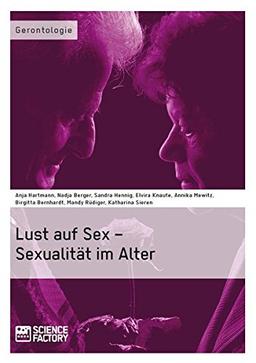 Lust auf Sex - Sexualität im Alter