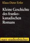 Kleine Geschichte des frankokanadischen Romans