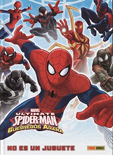 MARVEL KIDS. ULTIMATE SPIDER-MAN: GUERREROS ARAÑA: NO ES UN JUGUETE (COMIC INFANTIL)