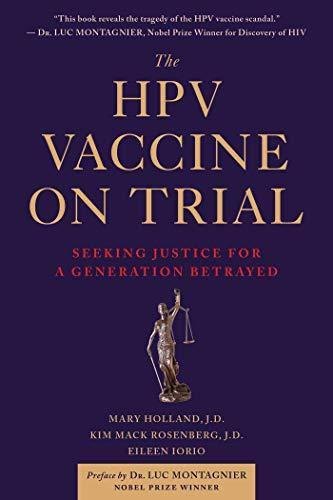 The HPV Vaccine: The Controversy, the Facts, and the Untold Dangers of Mass Vaccination