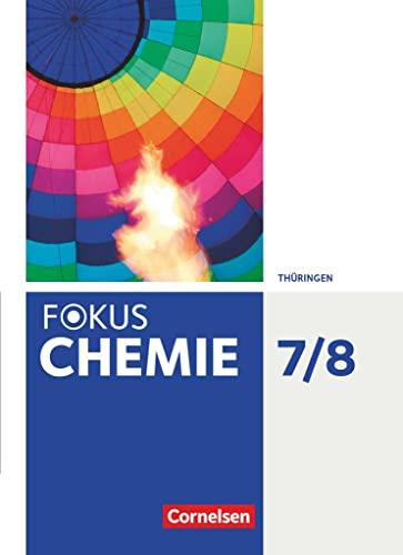 Fokus Chemie - Neubearbeitung - Gymnasium Thüringen - 7./8. Schuljahr: Schulbuch