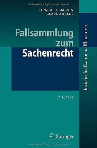 Fallsammlung zum Sachenrecht (Juristische ExamensKlausuren) (German Edition)