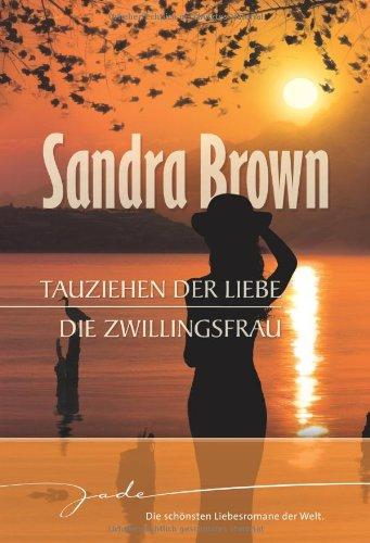 Tauziehen der Liebe / Die Zwillingsfrau