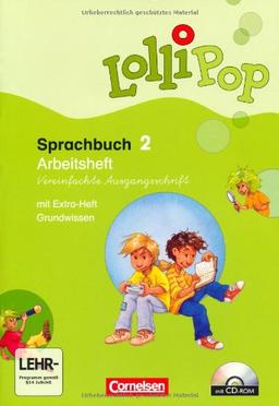 LolliPop Sprachbuch: 2. Schuljahr - Arbeitsheft in Vereinfachter Ausgangsschrift: Mit CD-ROM, Lernstandsseiten und Grundwissenheft: Mit Lernstandsseiten