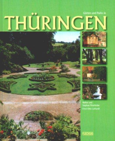 Gärten und Parks in Thüringen